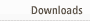Downloads